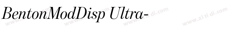 BentonModDisp Ultra字体转换 BentonModDisp Ultra字体转换